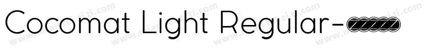 Cocomat Light Regular字体转换